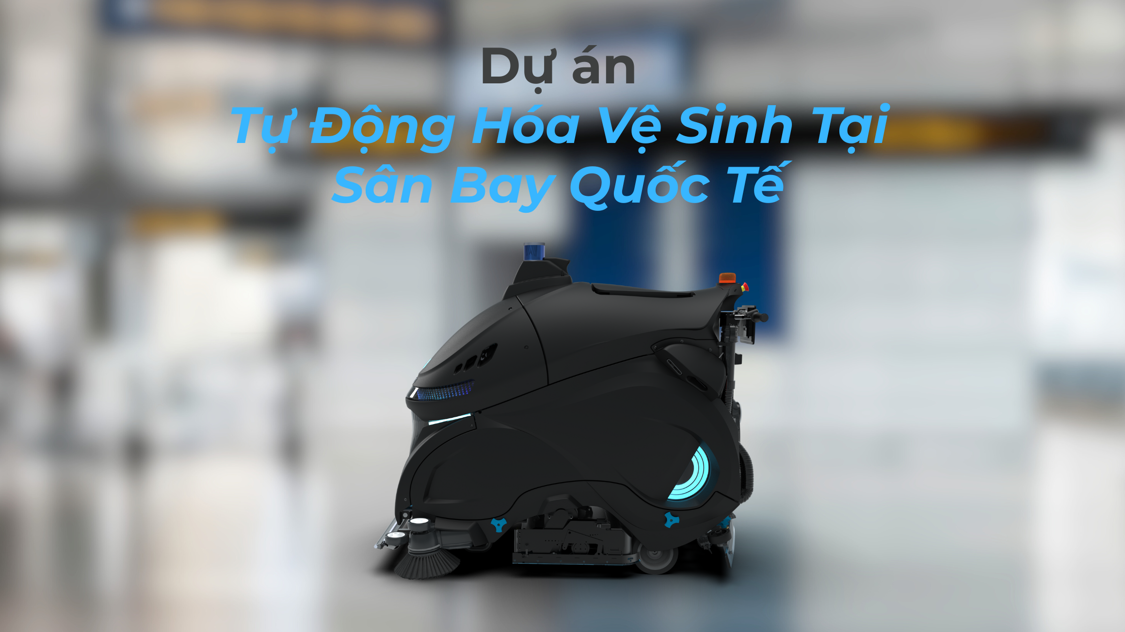 Tự Động Hóa Vệ Sinh Tại Sân Bay Quốc Tế – Rex CS