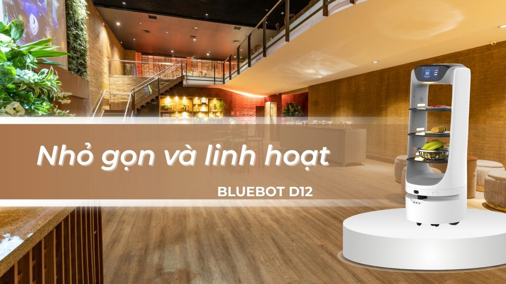 Robot phục vụ BlueBot D12 – Nhỏ gọn và linh hoạt
