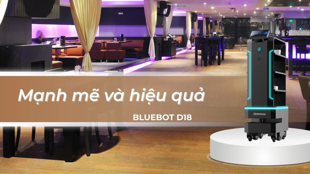 Robot phục vụ BlueBot D18 – Mạnh mẽ và hiệu quả cho không gian lớn