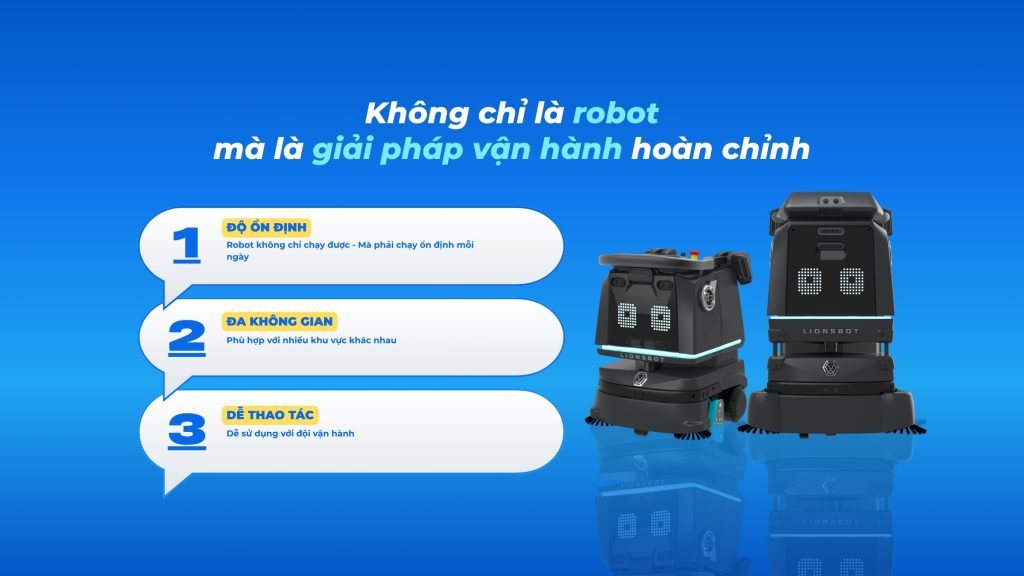 Không chỉ là robot, mà là một giải pháp vận hành hoàn chỉnh